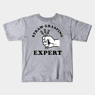 Straw Grasping Expert (Dark on Light) Kids T-Shirt